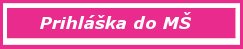 prihlaska do M�